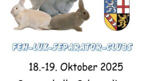 28. Feh-, Lux- und Separator-Club-Vergleichsschau 2025 in Schwemlingen